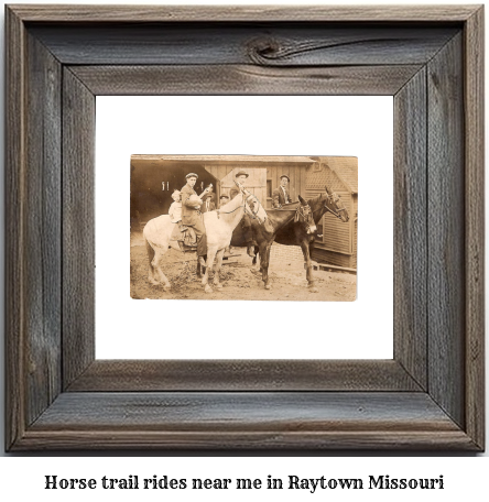 horse trail rides near me in Raytown, Missouri